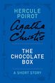 The Chocolate Box- a Hercule Poirot Short Story by Agatha Christie.jpg