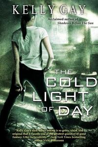 Cover of The Cold Light of Day by Kelly Gay