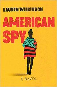 Cover of American Spy by Lauren Wilkinson