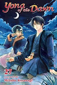 Cover of Yona of the Dawn, Vol. 27 by Mizuho Kusanagi