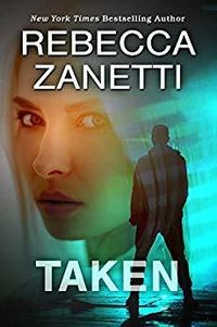 Cover of Taken by Rebecca Zanetti