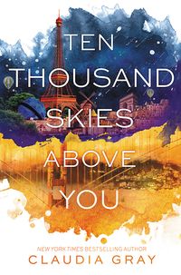 Cover of Ten Thousand Skies Above You by Claudia Gray