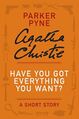 Have You Got Everything You Want?- A Parker Pyne Short Story by Agatha Christie.jpg