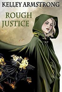 Cover of Rough Justice by Kelley Armstrong