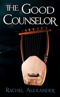 Cover of The Good Counselor by Rachel Alexander