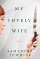 My Lovely Wife by Samantha Downing.jpg