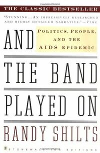 Cover of And the Band Played On by Randy Shilts