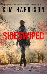 Cover of Sideswiped by Kim Harrison