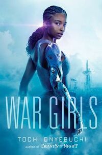 Cover of War Girls by Tochi Onyebuchi