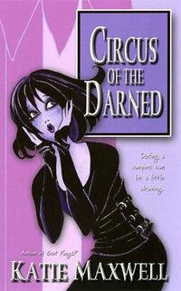 Cover of Circus of the Darned by Katie Maxwell