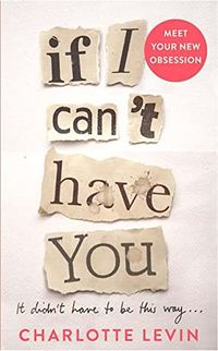 Cover of If I Can't Have You by Charlotte Levin