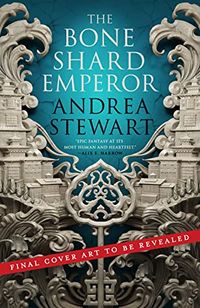 Cover of The Bone Shard Emperor by Andrea Stewart