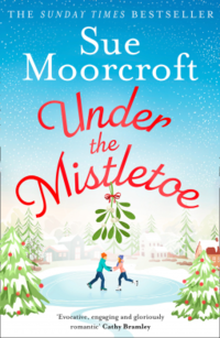 Cover of Under the Mistletoe by Sue Moorcroft