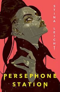 Cover of Persephone Station by Stina Leicht