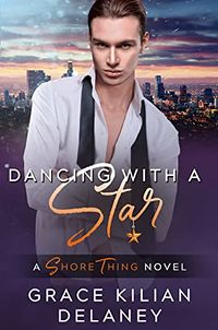 Cover of Dancing with a Star by Grace Kilian Delaney