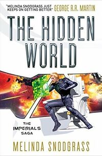 Cover of The Hidden World by Melinda M. Snodgrass