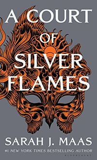 Cover of A Court of Silver Flames by Sarah J. Maas