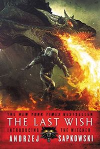 Cover of The Last Wish by Andrzej Sapkowski
