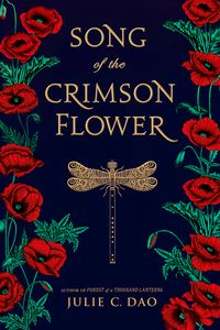 Cover of Song of the Crimson Flower by Julie C. Dao
