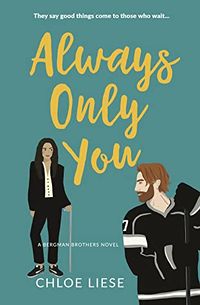 Cover of Always Only You by Chloe Liese
