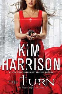 Cover of The Turn: The Hollows Begins with Death by Kim Harrison