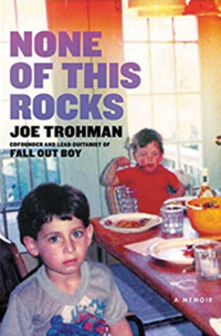 Cover of None of this Rocks by Joe Trohman