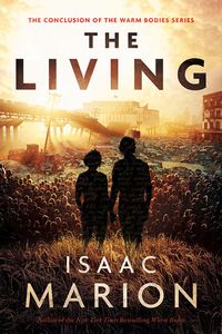 Cover of The Living by Isaac Marion