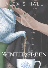 Cover of Wintergreen by Alexis Hall