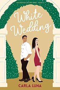 Cover of White Wedding by Carla Luna