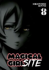 Cover of Magical Girl Site, Vol. 8 by Kentaro Sato