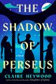 The Shadow of Perseus by Claire Heywood.jpg