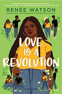 Cover of Love Is a Revolution by Renée Watson