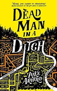 Cover of Dead Man in a Ditch by Luke Arnold