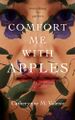 Comfort Me with Apples by Catherynne M. Valente.jpg