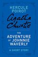 The Adventure of Johnnie Waverly- a Hercule Poirot Short Story by Agatha Christie.jpg