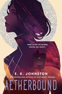 Cover of Aetherbound by E.K. Johnston