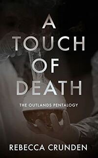 Cover of A Touch of Death by Rebecca Crunden