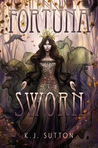 Cover of Fortuna Sworn by K.J. Sutton