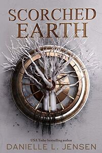 Cover of Scorched Earth by Danielle L. Jensen