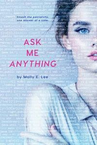 Cover of Ask Me Anything by Molly E. Lee