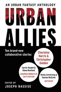 Cover of Urban Allies: Ten Brand-New Collaborative Stories edited by Joseph Nassise