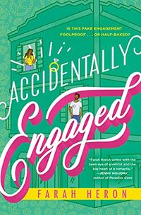 Cover of Accidentally Engaged by Farah Heron