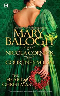 Cover of The Heart of Christmas by Mary Balogh, Nicola Cornick, & Courtney Milan