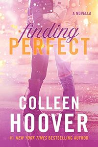 Cover of Finding Perfect by Colleen Hoover