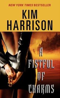Cover of A Fistful of Charms by Kim Harrison