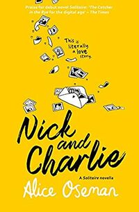 Cover of Nick and Charlie by Alice Oseman