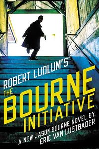 Cover of The Bourne Initiative by Eric Van Lustbader
