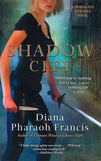 Cover of Shadow City by Diana Pharaoh Francis