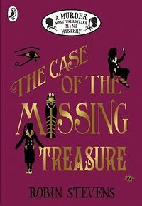 Cover of The Case of the Missing Treasure by Robin Stevens