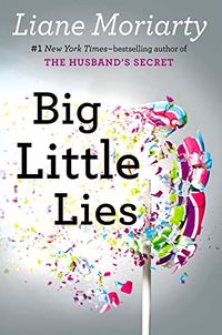 Cover of Big Little Lies by Liane Moriarty